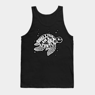 Shell yeah I am a sea turtle Tank Top